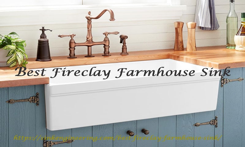 Top 10 Best Fireclay Farmhouse Sink (Reviews of 2020)