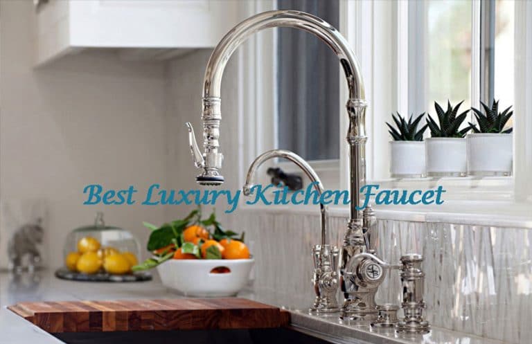 Best luxury kitchen faucet