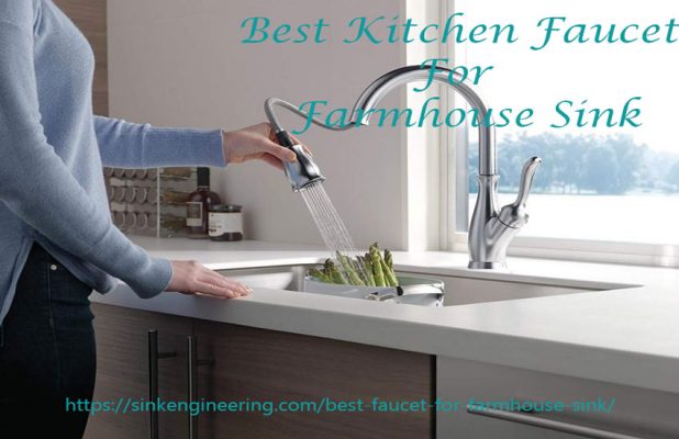 Best kitchen faucet for farmhouse sink