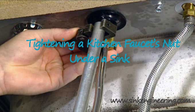 How to tighten a faucet nut under kitchen sink