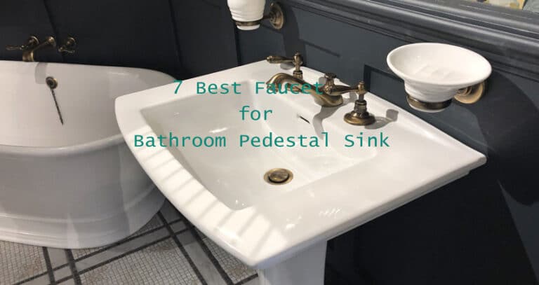 Best-faucet-for-pedestal-sink