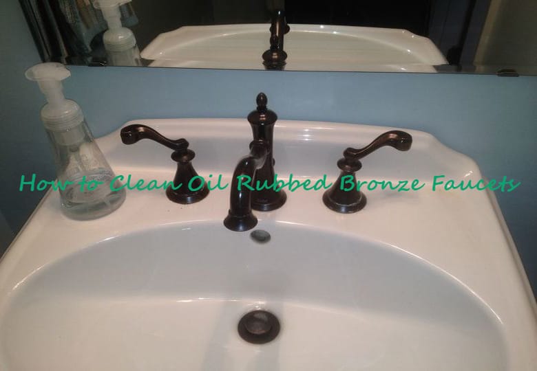 How-to-Clean-Oil-Rubbed-Bronze-Faucets